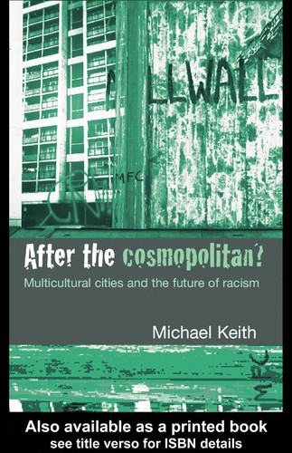 After the Cosmopolitan?: Multicultural Cities and the Future of Racism