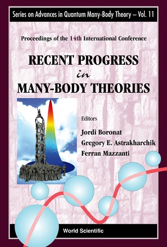 Recent Progress in Many-Body Theories