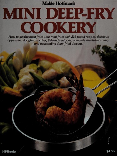 Mable Hoffman's Mini Deep-Fry Cookery
