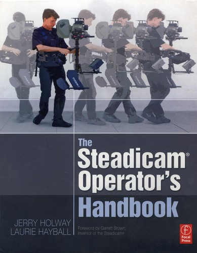 The Steadicam Operator's Handbook