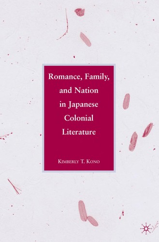 Romance, Family, and Nation in Japanese Colonial Literature