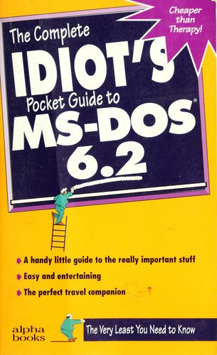 The complete idiot's pocket guide to MS-DOS 6.2