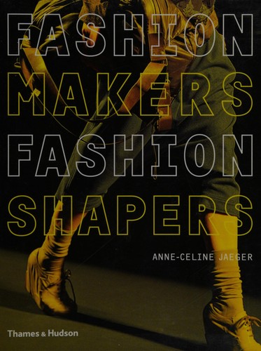 Fashion Makers, Fashion Shapers