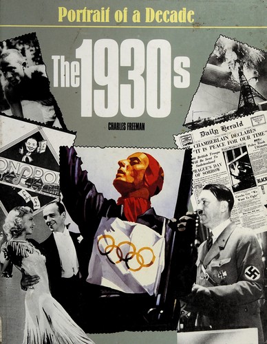 The 1930s: Portrait of a Decade