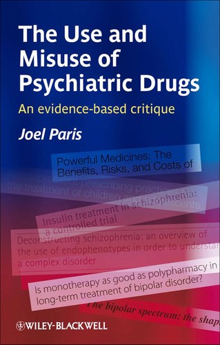 The use and misuse of psychiatric drugs