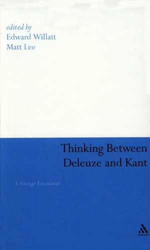 Thinking Between Deleuze and Kant