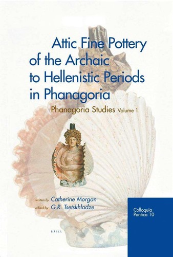 Attic fine pottery of the archaic to Hellenistic periods in Phanagoria