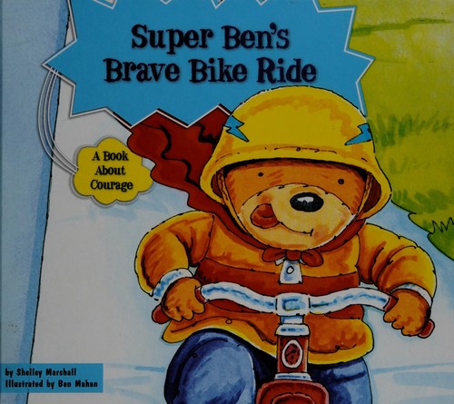 Super Ben's Brave Bike Ride