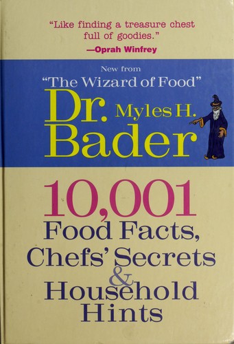 10,001 Food Facts, Chefs' Secrets & Household Hints