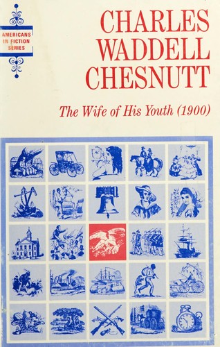 The Wife of His Youth, and Other Stories of the Color Line