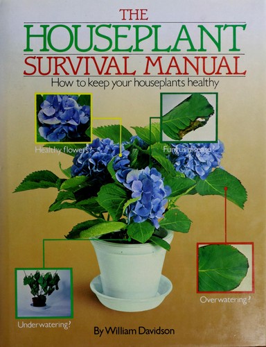 The Houseplant Survival Manual