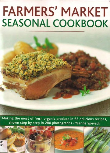 Farmers' market seasonal cookbook