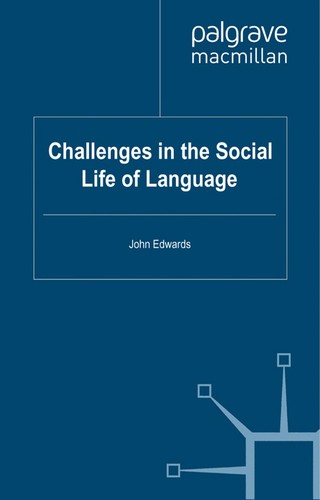 Challenges in the Social Life of Language
