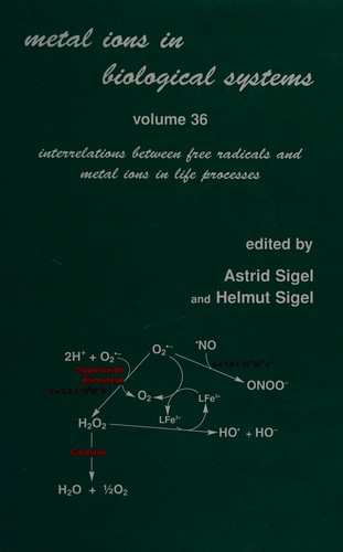 Interrelations between Free Radicals and Metal Ions in Life Processes