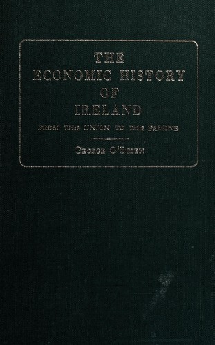 The Economic History of Ireland from the Union to the Famine