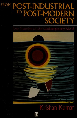 From Post-Industrial to Post-Modern Society