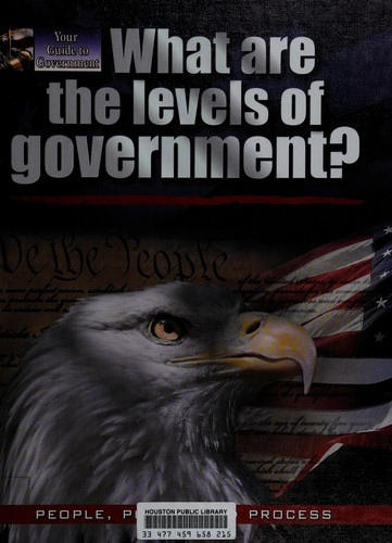 What are the levels of government?