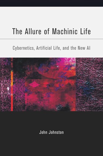 The Allure of Machinic Life