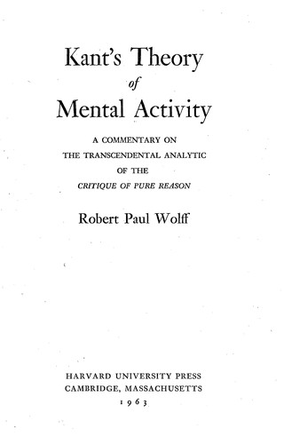 Kant's Theory of Mental Activity, A Commentary on the Transcendental Analytic of the Critique of Pure Reason