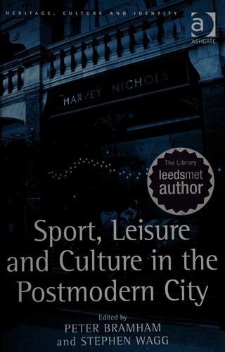 Sport, Leisure and Culture in the Postmodern City