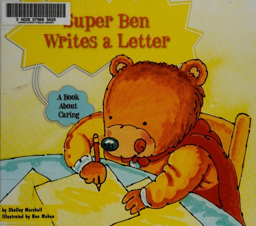 Super Ben Writes a Letter