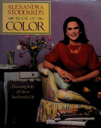 Alexandra Stoddard's book of color