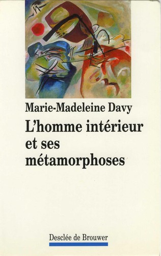 L'Homme inte rieur et ses me tamorphoses