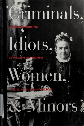 Criminals, Idiots, Women and Minors