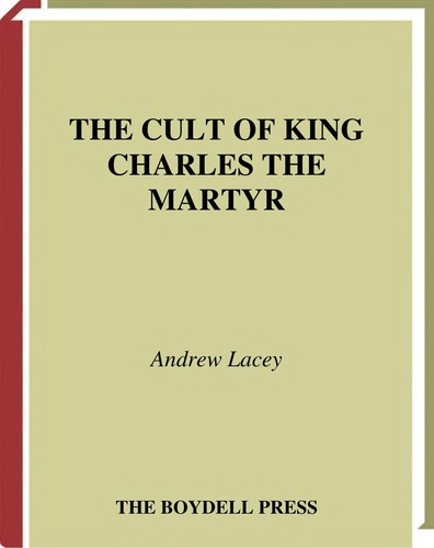 The Cult of King Charles the Martyr