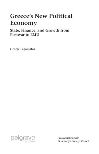 Greece's New Political Economy: State, Finance, and Growth from Postwar to EMU