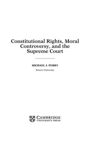 Constitutional rights, moral controversy, and the Supreme Court