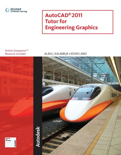 AutoCAD 2011 Tutor for Engineering Graphics