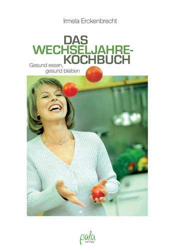 Das Wechseljahre-Kochbuch