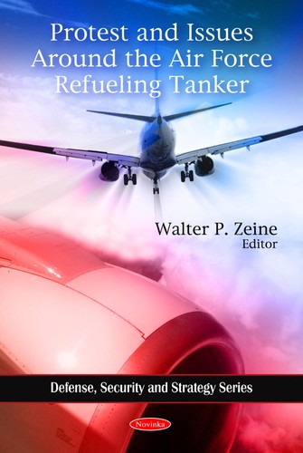 Protest and issues around the Air Force refueling tanker