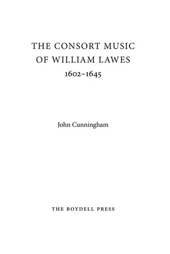The Consort Music of William Lawes, 1602-1645