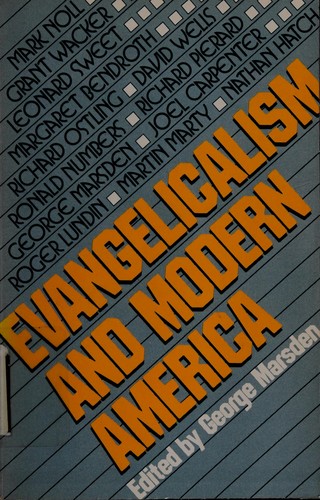 Evangelicalism and Modern America