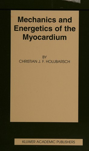 Mechanics and Energetics of the Myocardium