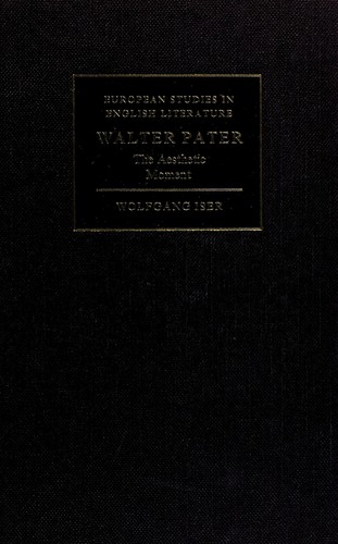 Walter Pater, the Aesthetic Moment