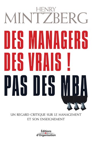 Des managers, des vrais! Pas des MBA