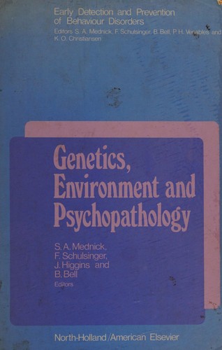 Genetics, Environment and Psychopathology