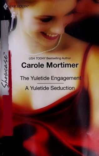 The Yuletide Engagement & A Yuletide Seduction