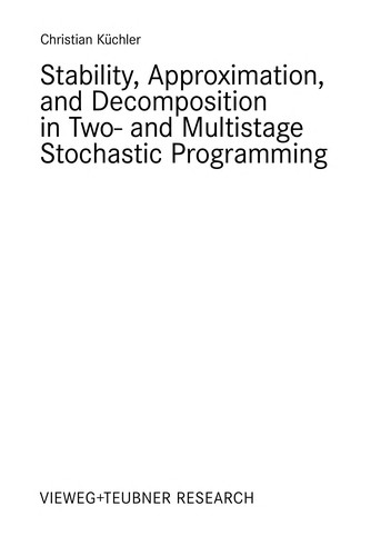 Stability, Approximation, and Decomposition in Two- and Multistage Stochastic Programming