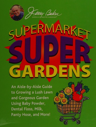 Supermarket super gardens