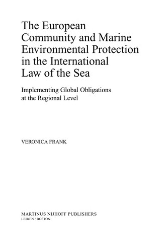 The European Community and Marine Environmental Protection in the International Law of the Sea