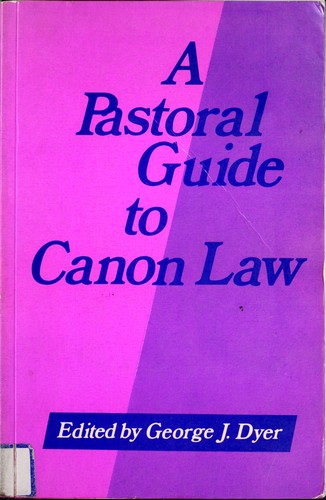 A Pastoral Guide to Canon Law