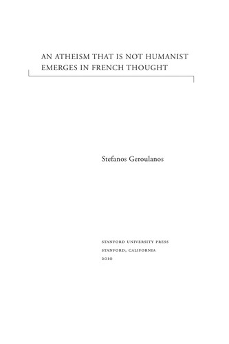 An atheism that is not humanist emerges in French thought