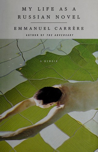 My Life as a Russian Novel