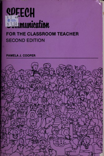Speech Communication for the Classroom Teacher