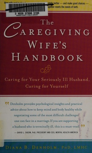 The Caregiving Wife's Handbook
