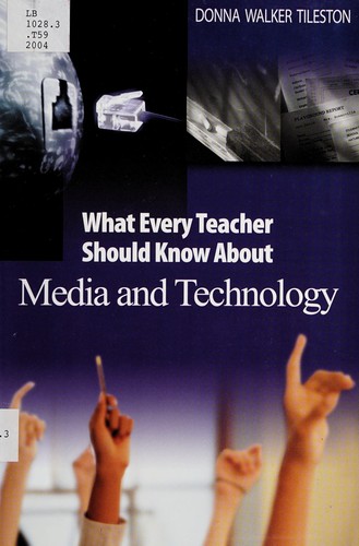What Every Teacher Should Know About Using Media and Technology